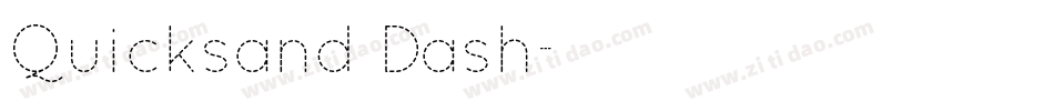 Quicksand Dash字体转换